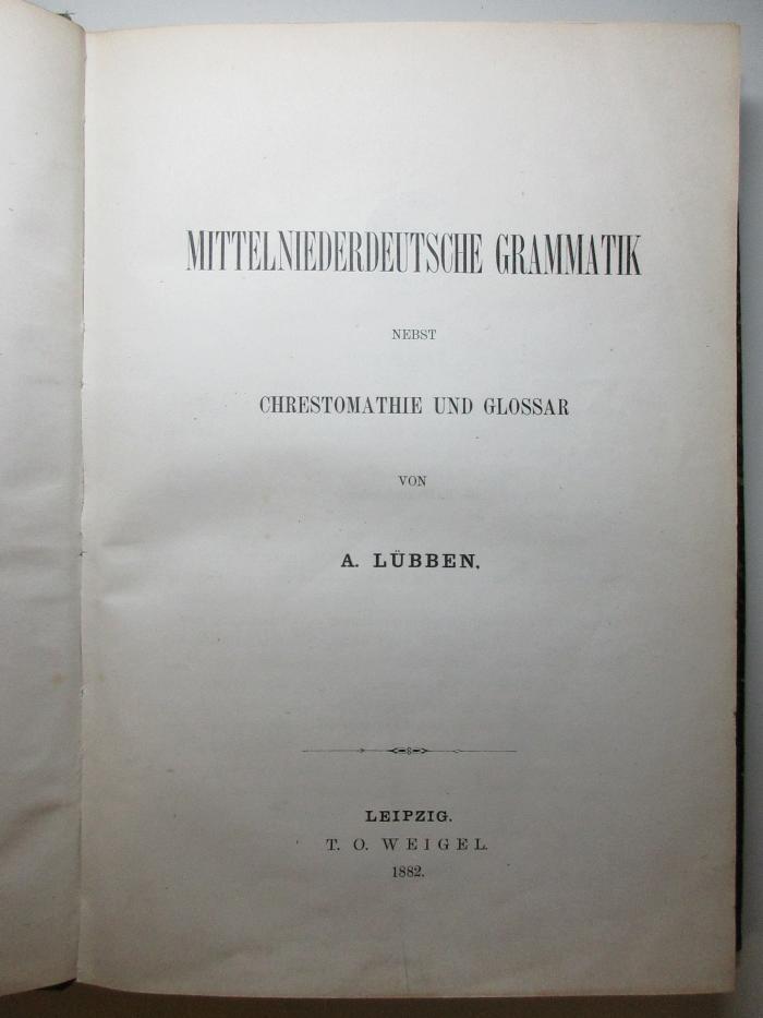 14 L 271 : Mittelniederdeutsche Grammatik : nebst Chrestomathie und Glossar (1882)