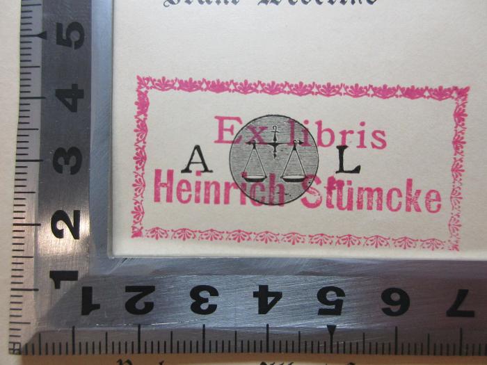 - (Stümcke, Heinrich), Stempel: Exlibris, Name; 'Ex Libris
Heinrich Stümcke'. ;14 L 110 : Der Liebestrank : Schwank in drei Aufzügen (1899)