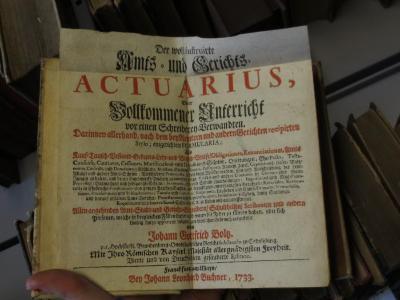 Ea 358 1-3: Der wohlinstruierte Amts- und Gerichts-Actuarius (1733)
