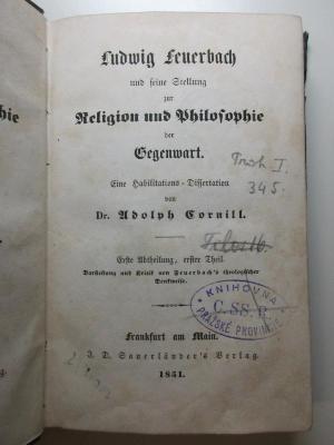14 G 267-1,1 : Ludwig Feuerbach und seine Stellung zur Religion und Philosophie der Gegenwart : Darstellung und Kritik von Feuerbach's theologischer Denkweise : eine Habilitations-Dissertation (1851)