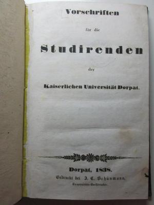 14 G 723 : Vorschriften für die Studierenden der Kaiserlichen Universität Dorpat (1886)