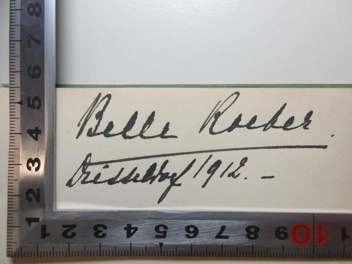 -, Von Hand: Autogramm, Ortsangabe, Datum; 'Belle[?] R[aeber]
Düsseldorf 1912.-';14 L 222 : Frühling (1896)