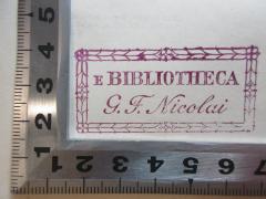 - (Nicolai, Georg Fr.), Stempel: Exlibris, Name, Initiale; 'E Bibliotheca
G. F. Nicolai'. 