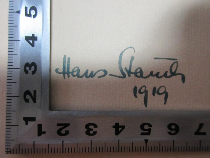 - (Stauch, Hans), Von Hand: Autogramm, Datum; 'Hans Stauch
1919'. 