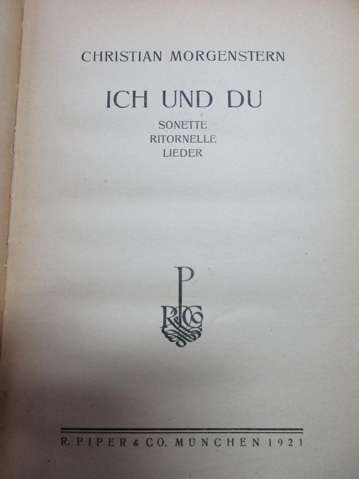 14 L 211&lt;4&gt; : Ich und du : Sonette, Ritornelle, Lieder (1921)