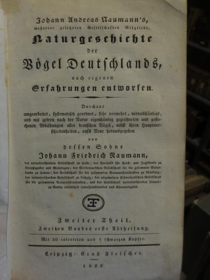 Kg 1664  2 2,1: Naturgeschichte der Vögel Deutschlands, nach eigenen Erfahrungen entworfen (1822)