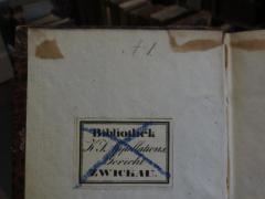 - (K S Appellationsgericht Zwickau), Etikett: Name, Ortsangabe; 'Bibliothek K. S. Apppellations Gericht Zwickau.'. 