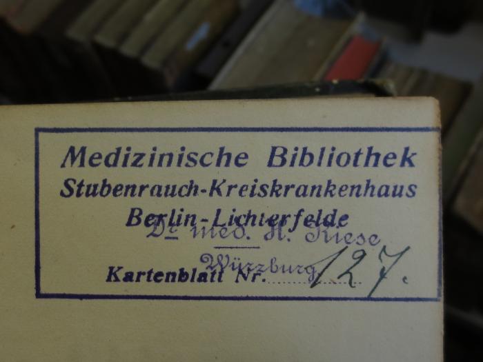 Km 166 1: Die operative Chirurgie (1845);G45 / 2167 (Riese, H.), Stempel: Berufsangabe/Titel/Branche, Name, Ortsangabe; 'Dr med. H. Riese Würzburg.'. 