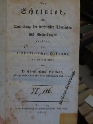 Ki 490 : Der Scheintod, oder Sammlung der wichtigsten Thatsachen und Bemerkungen darüber (1808);-, Von Hand: Nummer; 'VI, 186.';- (Buggenhagen, Julius Heinrich von), Stempel: Name; 'Jul:Heinr:v:Buggenhagen.'. 