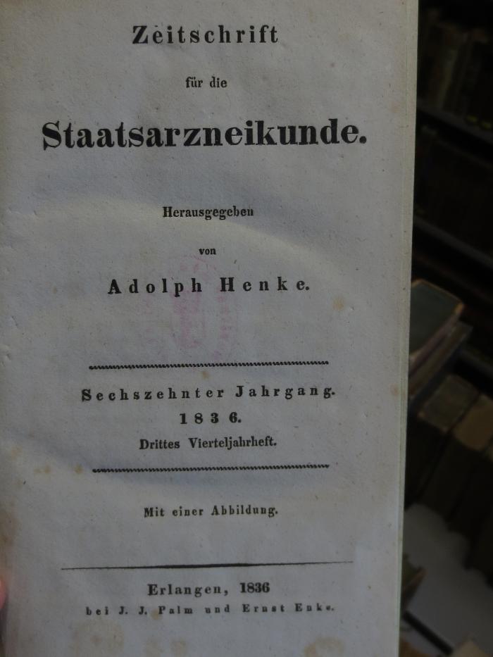 Ko 405 32 1836: Zeitschrift für Staatsarzneikunde (1836)