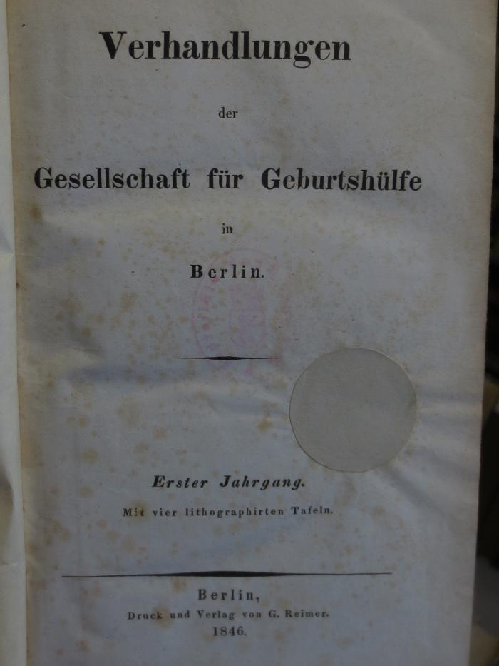 Kl 493 1-4: Verhandlungen der Gesellschaft für Geburtshülfe in Berlin (1846)