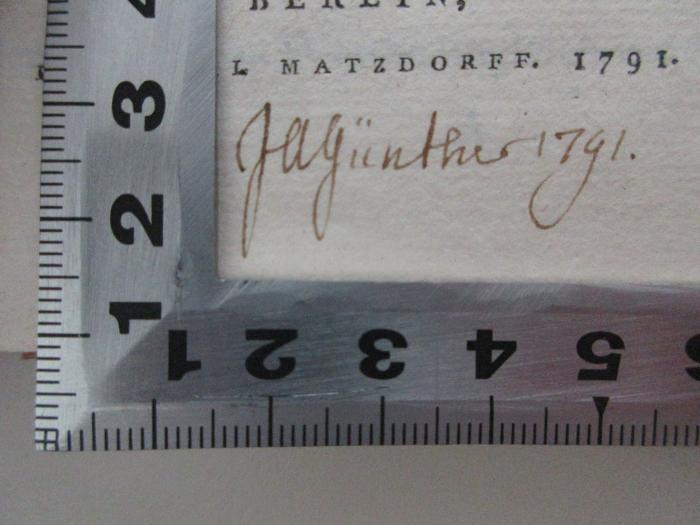 14 L 683&lt;*&gt; : Dialogische Fabeln (1791);- (Günther, J. A.), Von Hand: Autogramm, Datum; 'J. A. Günther 1791.'. 