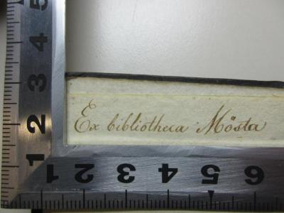 - (Österreichische Staatsarchiv MÖStA), Von Hand: Exlibris, Name, Notiz; 'Ex bibliotheca Mösta'. ;14 L 717&lt;*&gt;-1 : Sämmtliche Gedichte (1829)