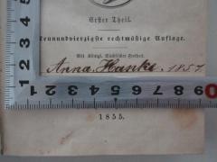 - (Hanke, Anna), Von Hand: Autogramm, Datum; 'Anna Hanke. 1857.'. 