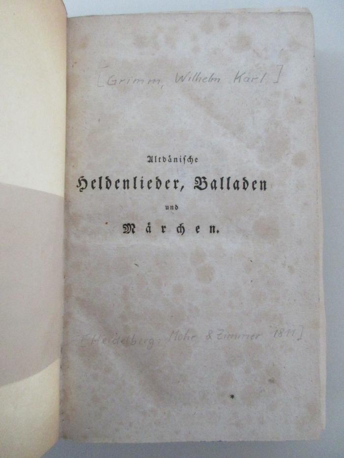 14 Q 11 : Altdänische Heldenlieder, Balladen und Märchen (1811)