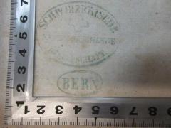 - (Schweizerische Naturforschende Gesellschaft), Stempel: Name, Ortsangabe; 'Schweizerische Naturforschende Gesellschaft.
Bern'.  (Prototyp)