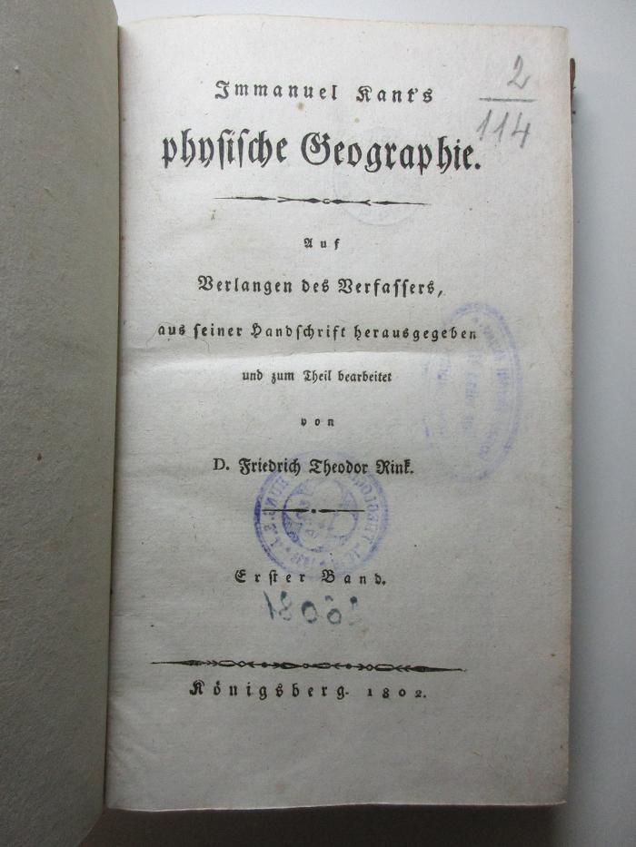 14 T 289-1/2 : Immanuel Kant's physische Geographie : auf Verlangen des Verfassers aus seiner Handschrift herausgegeben und zum Theil bearbeitet (1802)