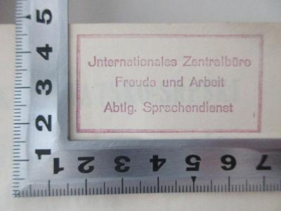 14 Q 48&lt;a&gt;-1 : Njemačko-hrvatsko-srpski dio (1929);- (Internationales Zentralbüro Freude und Arbeit (Berlin)), Stempel: Name; 'Internationales Zentralbüro
Freude und Arbeit
Abtlg. Sprachendienst'. 