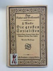 Bf 4 444 / 2 (ausgeschieden) : Die großen Sozialisten. II: Saint-Simon. Becqueur. Buchez. Blanc. Rodbertus. Weitling. Marx. Lassalle. (1920)