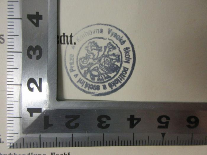 -, Stempel: Emblem, Name; 'Knihovna Vysoke skoly politloke a soclaini v Praze';15 C 41-1 : Altnorwegisches Staatsrecht und Gerichtswesen. Altnorwegisches Staatsrecht (1907)