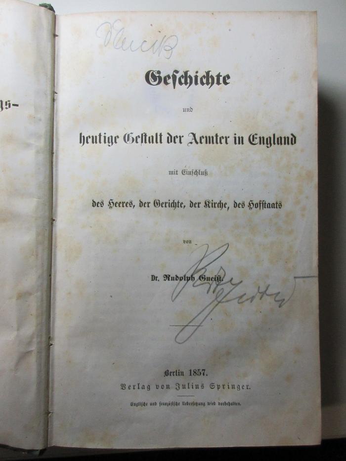 15 C 465-1 : Die königliche Prärogative. Die Aemter. Geschichte und heutige Gestalt der Ämter in England mit Einschluss des Heeres, der Gerichte, der Kirche, des Hofstaats (1857)