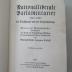 18 C 330 : Nationalliberale Parlamentarier 1867 - 1917 des Reichstages und der Einzellandtage : Beiträge zur Parteiengeschichte : herausgegeben aus Anlaß des fünfzigjährigen Bestehens der nationalliberalen Partei Deutschlands (1917)