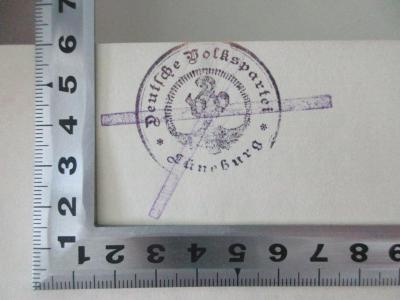 - (Deutsche Volkspartei Lüneburg), Stempel: Name, Ortsangabe, Emblem; 'Deutsche Volkspartei Lüneburg'. ;18 C 330 : Nationalliberale Parlamentarier 1867 - 1917 des Reichstages und der Einzellandtage : Beiträge zur Parteiengeschichte : herausgegeben aus Anlaß des fünfzigjährigen Bestehens der nationalliberalen Partei Deutschlands (1917)