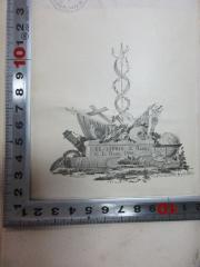 - (Heek, C. L.;Heek, E.), Etikett: Exlibris, Name, Datum, Abbildung; 'Ernst Boer[?]
Ex-Libris E. Heek,
C. L. Heek, 1898.'. 
