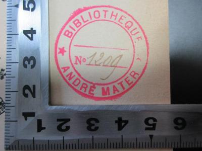 - (Mater, Andre), Stempel: Name, Nummer; 'Bibliotheque
No. 1209[handschriftlich]
Andre Mater'. ;15 F 116 : L' assemblée constituante : Le philosophisme révolutionnaire en action (1911)