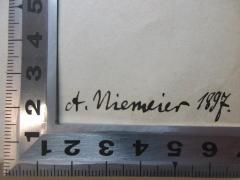 - (Niemeyer, A.), Von Hand: Autogramm, Datum; 'A. Niemeyer 1897.'. 