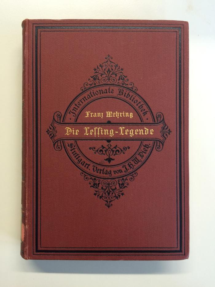 Sp 38 (ausgeschieden) : Die Lessing-Legende. Zur Geschichte und Kritik des preußischen Despotismus und der klassischen Literatur. (1913)