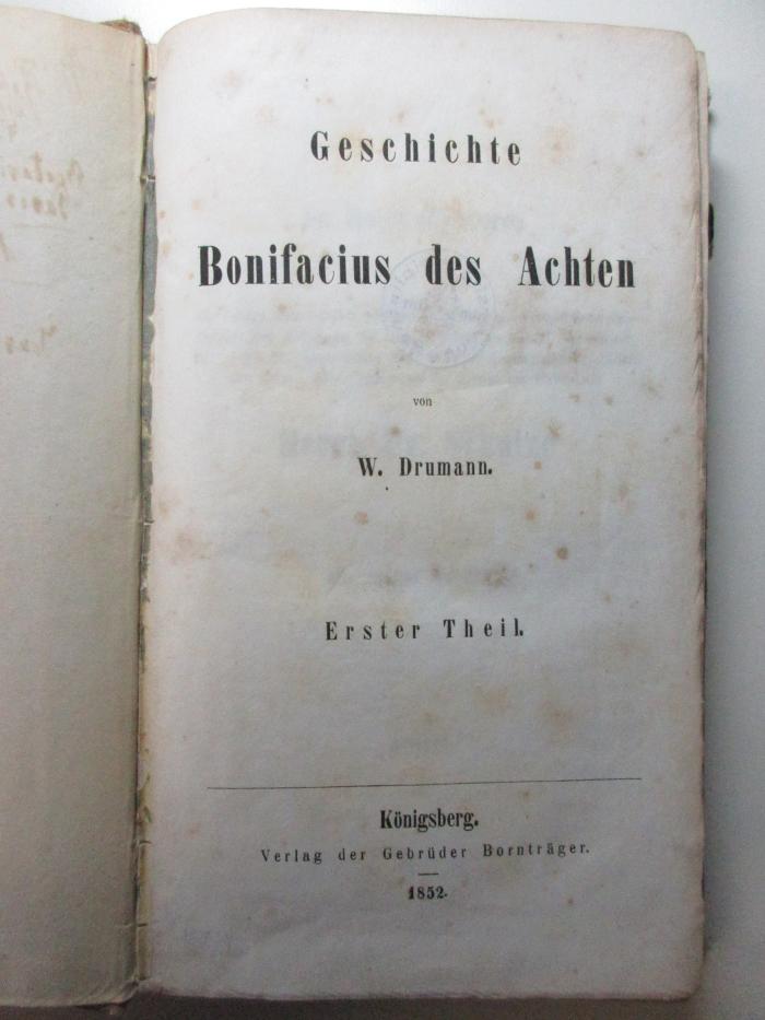 15 B 237-1/2 : Geschichte Bonifacius des Achten (1852)