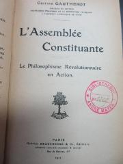 15 F 116 : L' assemblée constituante : Le philosophisme révolutionnaire en action (1911)