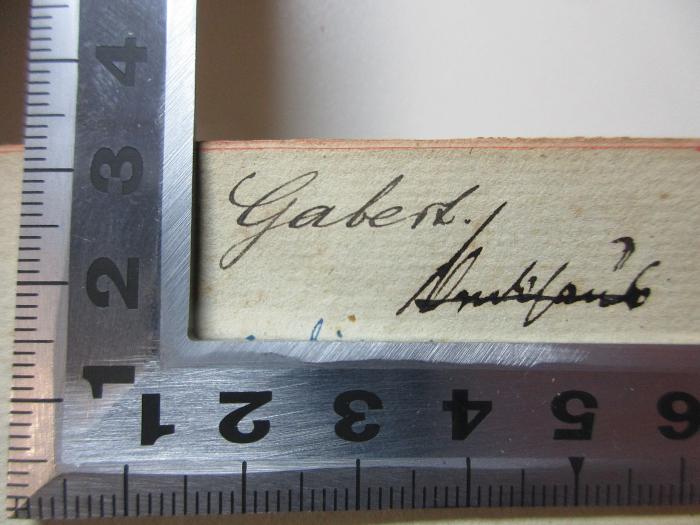 -, Von Hand: Autogramm; 'Gabert.[?]';15 B 9<a>-1 : Das Leben Anselm's (1843)</a>