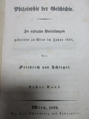 15 G 172-1 : Philosophie der Geschichte : in 18 Vorlesungen gehalten zu Wien im Jahre 1828 (1829)