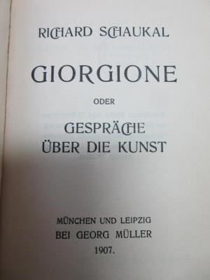 18 L 172 : Giorgione oder Gespräche über die Kunst (1907)