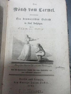 15 L 135 : Der Mönch vom Carmel : Ein dramatisches Gedicht in fünf Aufzügen. Auf der Mannheimer Bühne des 10ten September 1786 zum erstenmale aufgeführt (1787)