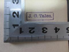 - (Talen, J. G.), Stempel: Name; 'J. G. Talen.'. 