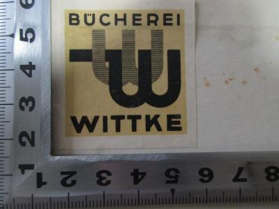 - (Bücherei Wittke), Etikett: Exlibris, Name; 'Bücherei Wittke'. ;15 L 137-1/5 : Lustige Werke (1870)