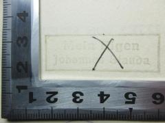 - (Stauda, Johannes), Stempel: Name, Notiz; 'Mein Eigen
Johannes Stauda'. 