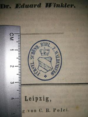  Handbuch der medicinisch-pharmazeutischen Botanik (1850);- (Fürstliche Schönburgische Bibliothek zu Waldenburg), Stempel: Name, Wappen; 'Fürstl. Schönb. Bibl. Z. Waldenburg'.  (Prototyp)