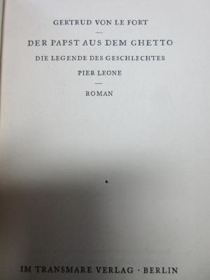 18 L 35 : Der Papst aus dem Ghetto : die Legende des Geschlechtes Pier Leone : Roman (1930)