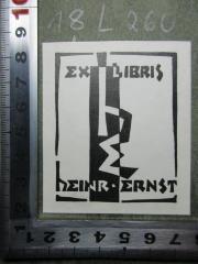 - (Ernst, Heinrich), Etikett: Exlibris, Initiale, Name; 'Ex libris
H E
Heinr. Ernst'. 