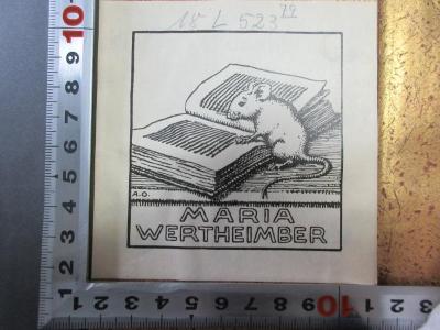 - (Wertheimber, Maria), Etikett: Exlibris, Name, Abbildung; 'A. O.
Maria
Wertheimber'. ;18 L 523&lt;79&gt; : Waldmeisters Brautfahrt : ein Rhein-, Wein- und Wandermärchen (1909)