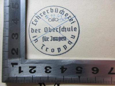 18 L 136 : Gedanken zu einer biologischen Literaturbetrachtung (1939);- (Lehrerbücherei der Oberschule für Jungen in Troppau), Stempel: Name, Ortsangabe; 'Lehrerbücherei 
der Oberschule 
für Jungen 
in Troppau'. 