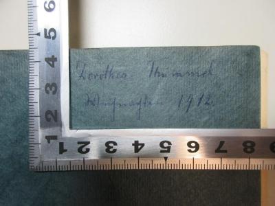 1 L 8 : Goethe (1913);- (Thümmel, Dorothea), Von Hand: Autogramm, Datum; 'Dorothea Thümmel
Weihnachten 1912.'. 