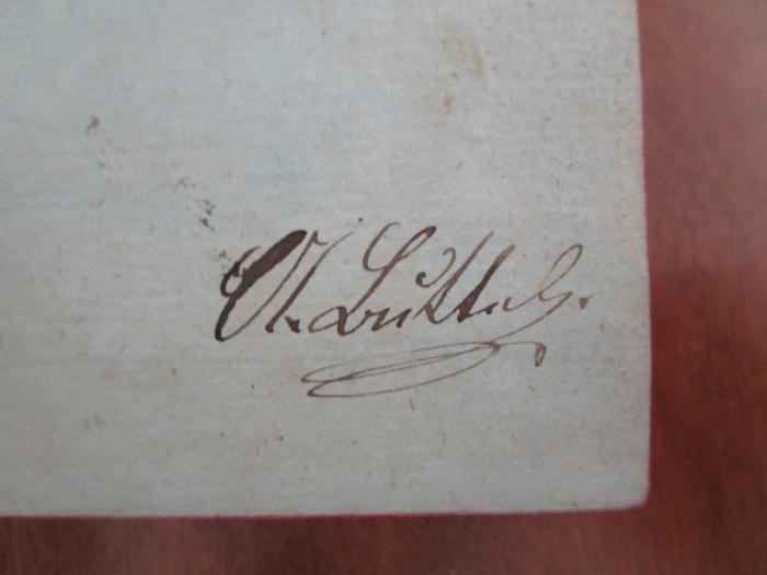  Noten und Abhandlungen zu besserem Verständnis des West-östlichen Divans (1827);- (Buttal[?], A.), Von Hand: Autogramm, Name; 'A Buttal'. 