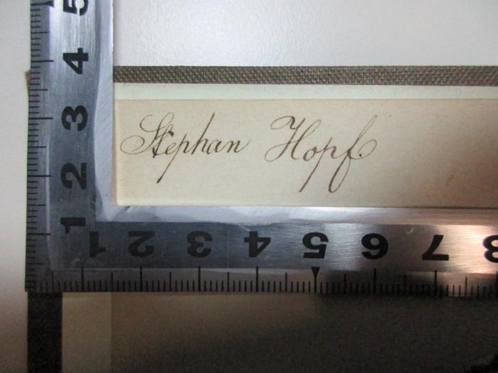 1 L 258&lt;2&gt;-11/12 : Spinoza (1864);- (Hopf, Stephan), Von Hand: Autogramm; 'Stephan Hopf'. 