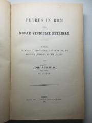 10 B 213 : Petrus in Rom oder Novae vindiciae Petrinae : neue literar-historische Untersuchung dieser "Frage", nicht "Sage" (1892)