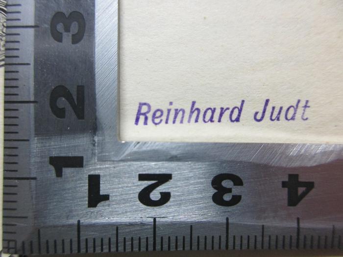 - (Judt, Reinhard), Stempel: Name; 'Reinhard Judt'. ;10 B 51&lt;4&gt; : Die Hauptprobleme des Lebens Jesu : eine geschichtliche Untersuchung (1911)